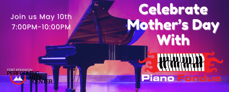 An Evening with Piano Fondue – Mother’s Day Weekend!
